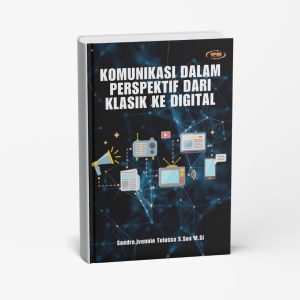 Komunikasi Dalam Perspektif Dari Klasik Ke Digital