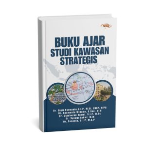 Buku Ajar Studi Kawasan Strategis