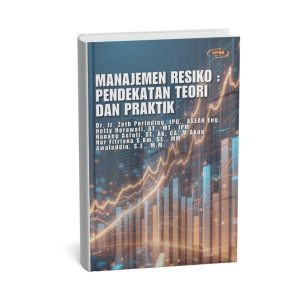 Manajemen Resiko : Pendekatan Teori Dan Praktik