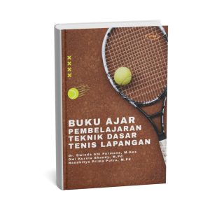 Buku Ajar Pembelajaran Teknik Dasar Tenis Lapangan