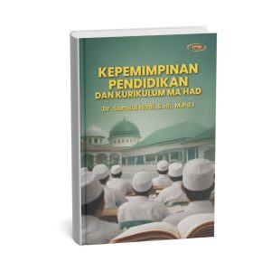 Kepemimpinan Pendidikan Dan Kurikulum Ma'had