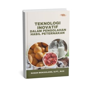 Teknologi Inovatif dalam Pengolahan Hasil Peternakan