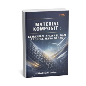 Material Komposit : Kemajuan, Aplikasi, dan Prospek Masa Depan