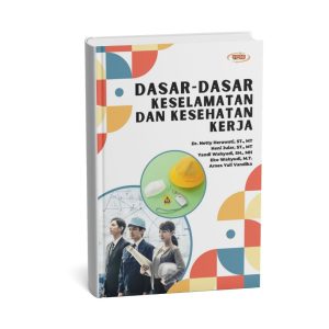 Dasar-Dasar Keselamatan Dan Kesehatan Kerja