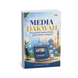 Media Dakwah Perspektif Analisis Media di Era Platform Digital